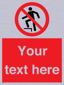 Custom prohibition no stepping on surface